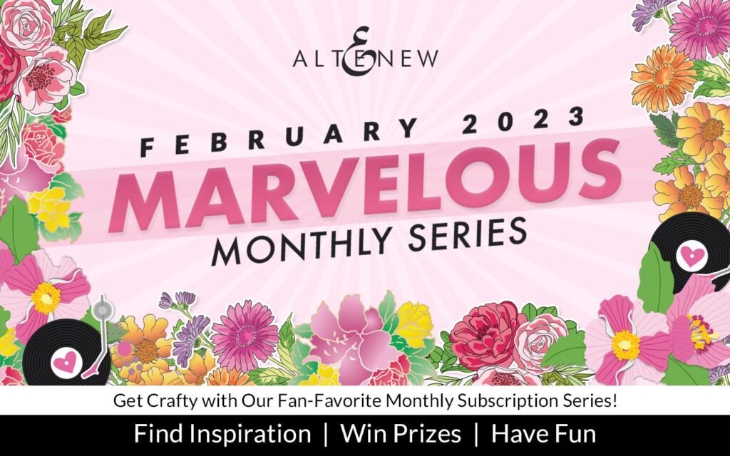 Altenew February 2023 Marvelous Monthly Series