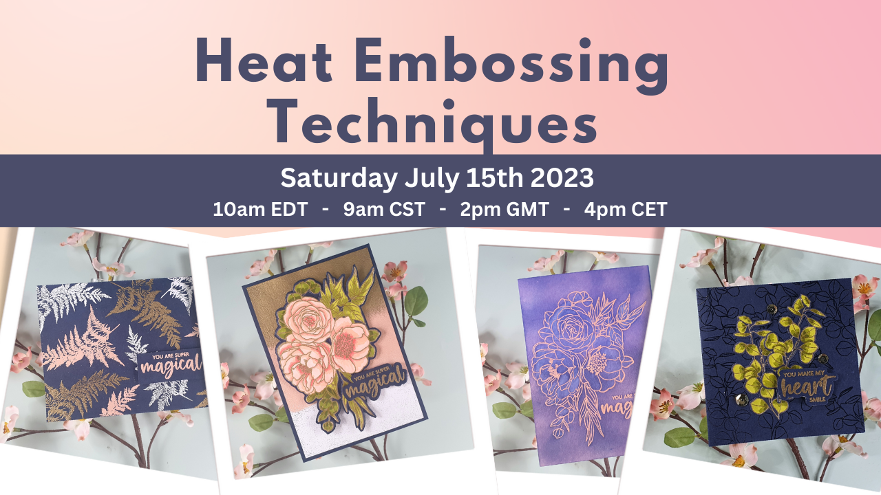 Heat Embossing Techniques Class for AECP Level 3 final challenge