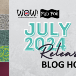 Wow! July 2024 Release Blog Hop with Full Release Giveaway